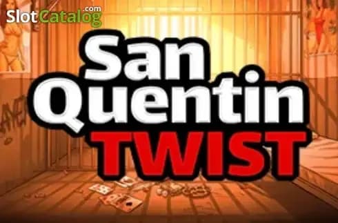 Twist San Quentin